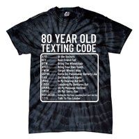 Funny 80 Year Old Texting Code Birthday Tie-Dye T-Shirt