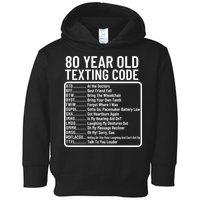 Funny 80 Year Old Texting Code Birthday Toddler Hoodie