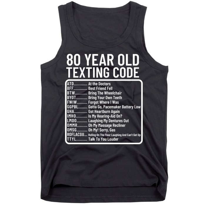 Funny 80 Year Old Texting Code Birthday Tank Top