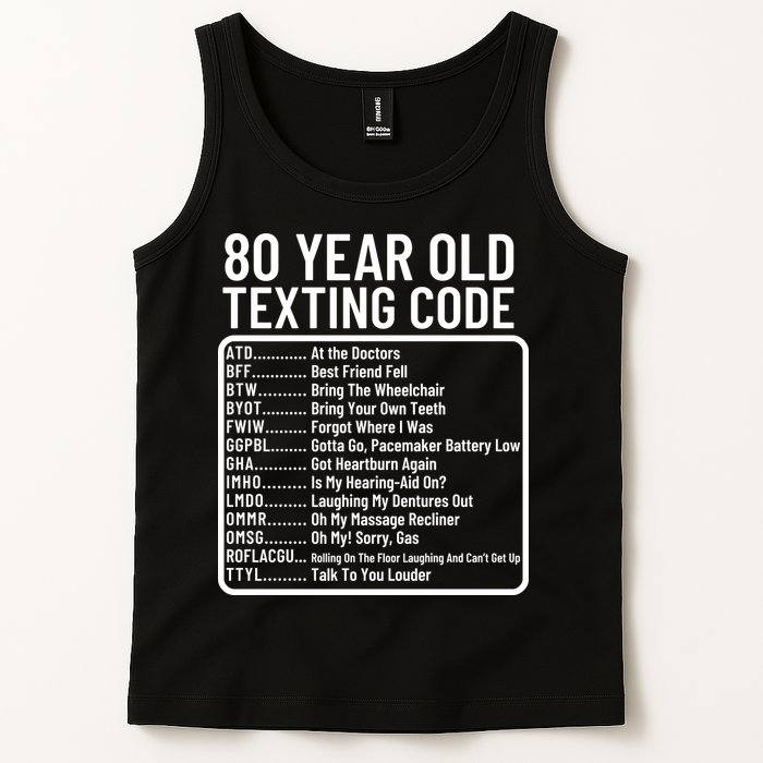 Funny 80 Year Old Texting Code Birthday Tank Top