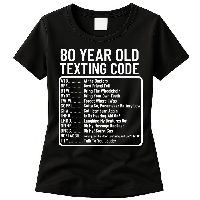 Funny 80 Year Old Texting Code Birthday Womens T-Shirt