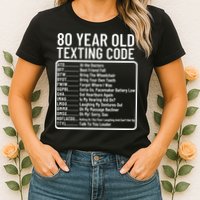Funny 80 Year Old Texting Code Birthday Womens T-Shirt
