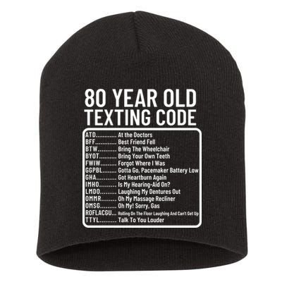 Funny 80 Year Old Texting Code Birthday Short Acrylic Beanie
