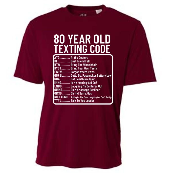 Funny 80 Year Old Texting Code Birthday Cooling Performance Crew T-Shirt