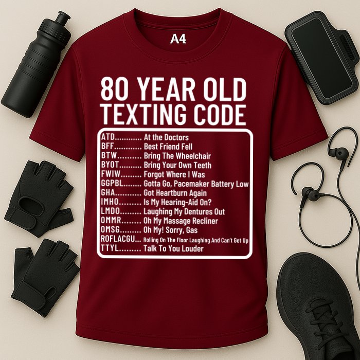 Funny 80 Year Old Texting Code Birthday Performance Shirt
