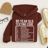 Funny 80 Year Old Texting Code Birthday Hoodie