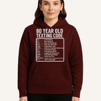 Funny 80 Year Old Texting Code Birthday Hoodie