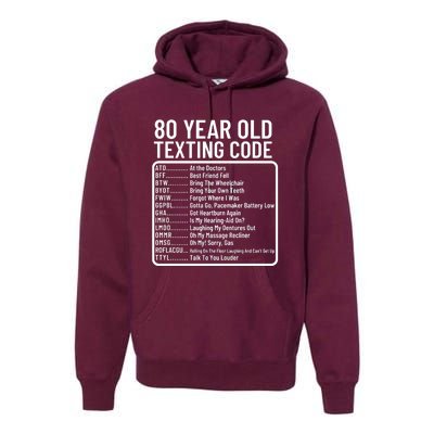 Funny 80 Year Old Texting Code Birthday Premium Hoodie