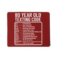 Funny 80 Year Old Texting Code Birthday Mousepad
