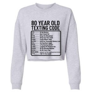 Funny 80 Year Old Texting Code Birthday Cropped Pullover Crew