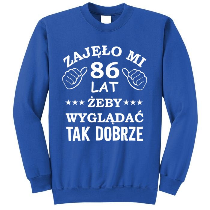 Funny 86 Years Old Birthday Polish Design Gift Sweatshirt