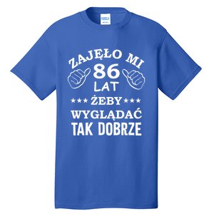 Funny 86 Years Old Birthday Polish Design Gift Tall T-Shirt