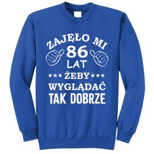 Funny 86 Years Old Birthday Polish Design Gift Tall Sweatshirt