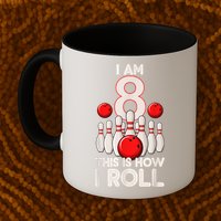 Funny 8 Year Old Bowling Party 8th Birthday Is How I Roll 1 Mug