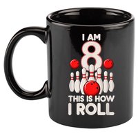 Funny 8 Year Old Bowling Party 8th Birthday Is How I Roll 1 11oz C Handle Ceramic Mug