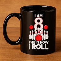 Funny 8 Year Old Bowling Party 8th Birthday Is How I Roll 1 11oz C Handle Ceramic Mug