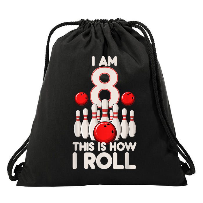 Funny 8 Year Old Bowling Party 8th Birthday Is How I Roll 1 Drawstring Bag