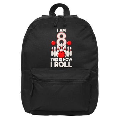 Funny 8 Year Old Bowling Party 8th Birthday Is How I Roll 1 16 in Basic Backpack