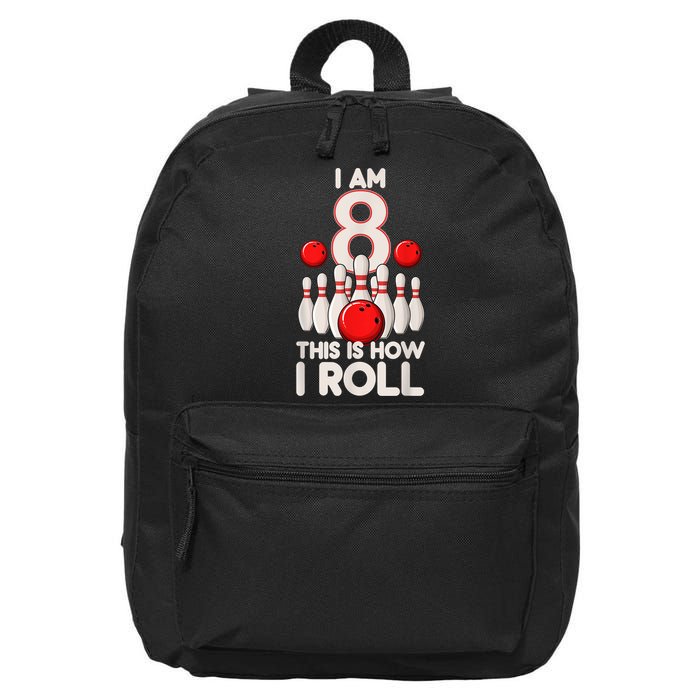 Funny 8 Year Old Bowling Party 8th Birthday Is How I Roll 1 16 in Basic Backpack