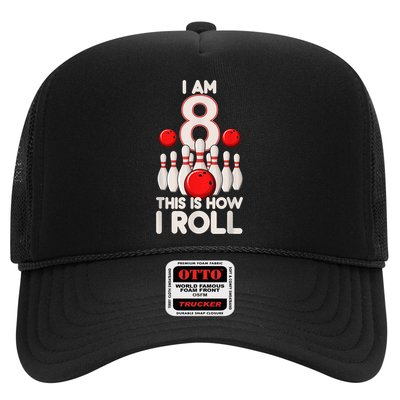 Funny 8 Year Old Bowling Party 8th Birthday Is How I Roll 1 Trucker Hat