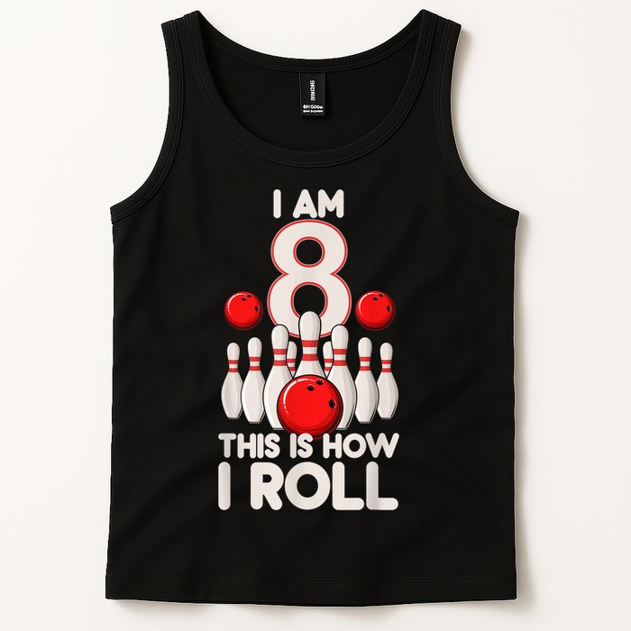 Funny 8 Year Old Bowling Party 8th Birthday Is How I Roll 1 Tank Top