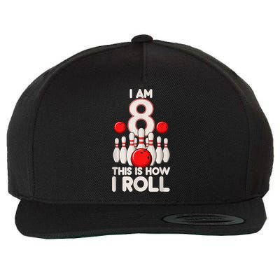 Funny 8 Year Old Bowling Party 8th Birthday Is How I Roll 1 Wool Snapback Cap