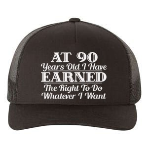 Funny 90th Birthday Gift I Can Do Whatever I Want Yupoong Adult 5-Panel Trucker Hat