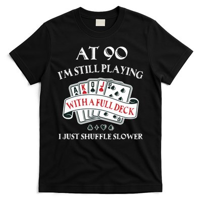 Funny 90th Birthday Gag Gift for 90 Year Old Playing Cards T-Shirt