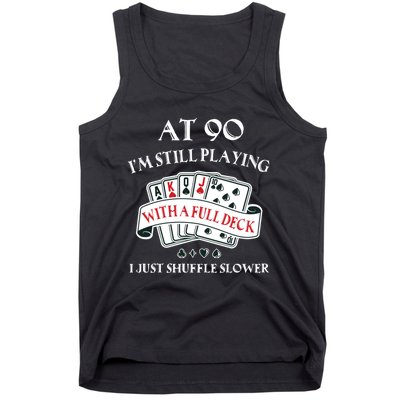 Funny 90th Birthday Gag Gift for 90 Year Old Playing Cards Tank Top