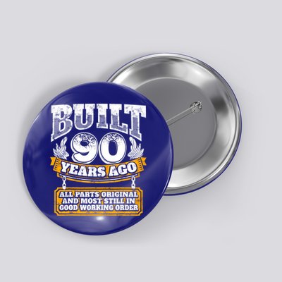 Funny 90th Birthday Gift BDay Gift Saying Age 90 Year Joke Button