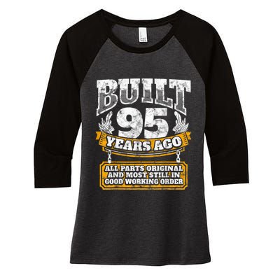 Funny 95th Birthday Present Shirt B-Day Gift Saying Age 95 Year Joke Women's Tri-Blend 3/4-Sleeve Raglan Shirt