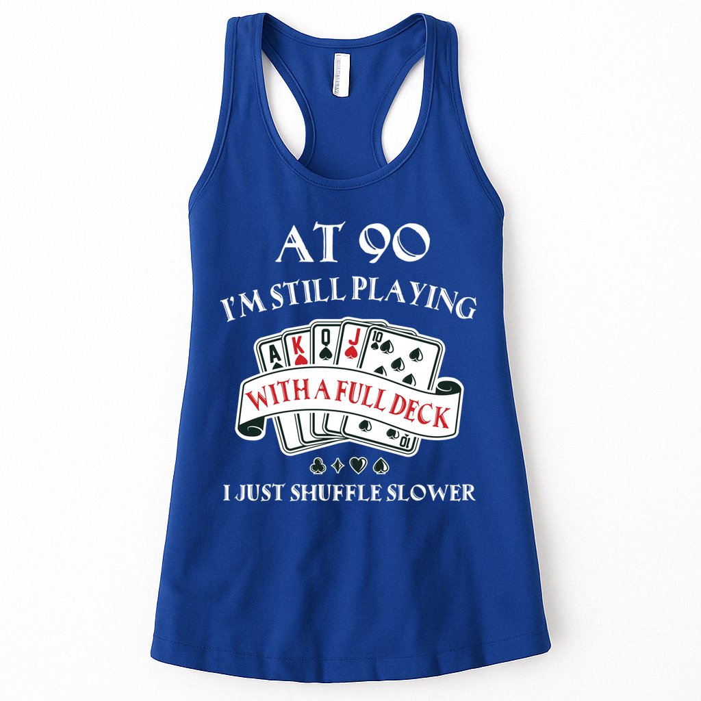 Funny 90th Birthday Gag Gift For 90 Year Old Playing Cards Meaningful Gift Womens Tank Top