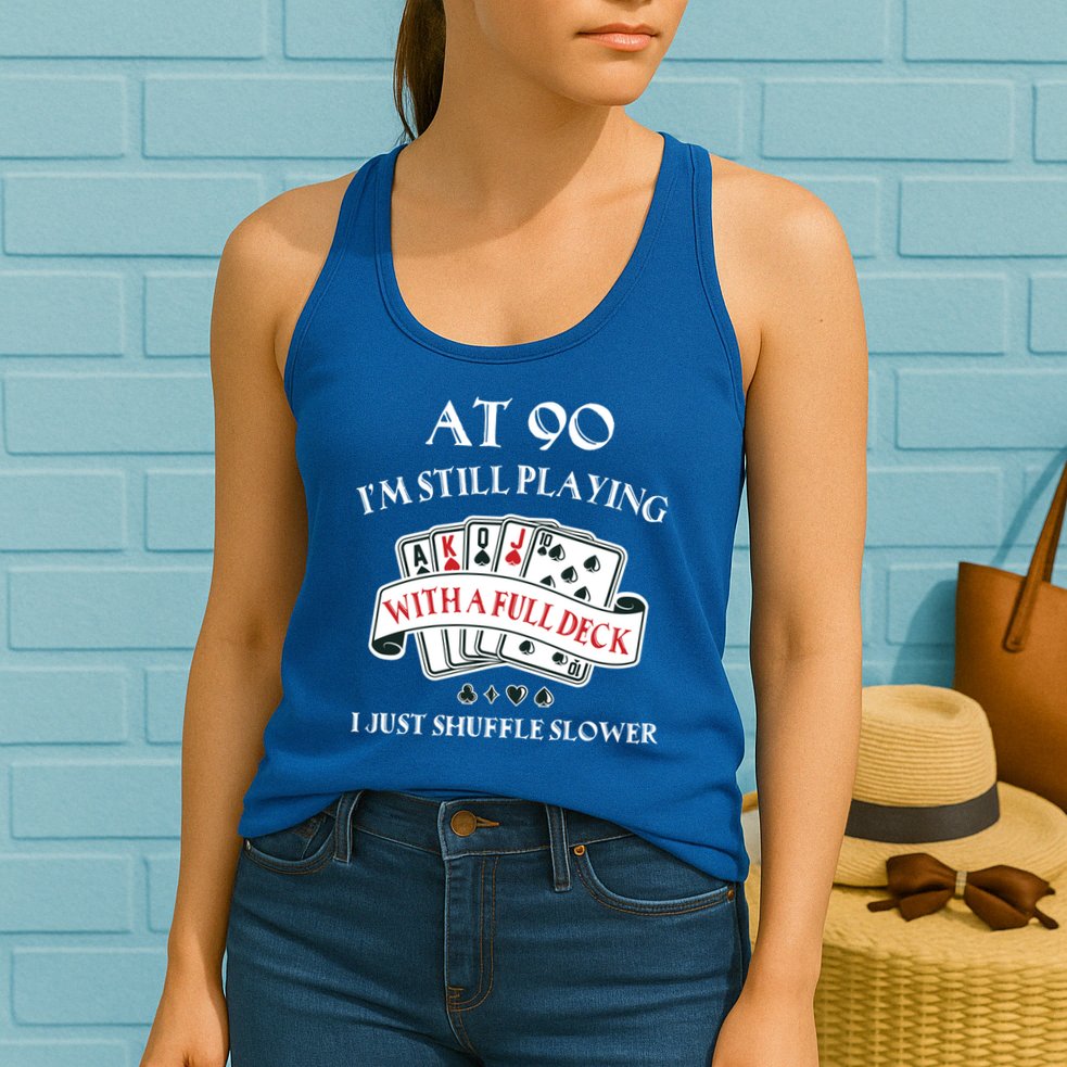 Funny 90th Birthday Gag Gift For 90 Year Old Playing Cards Meaningful Gift Womens Tank Top