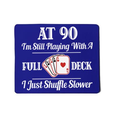 Funny 90th Birthday Gift Cool Gift 90 Year Old Cards Great Gift Mousepad