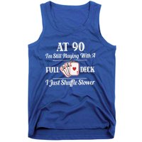 Funny 90th Birthday Gift Cool Gift 90 Year Old Cards Great Gift Tank Top