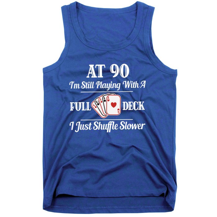 Funny 90th Birthday Gift Cool Gift 90 Year Old Cards Great Gift Tank Top