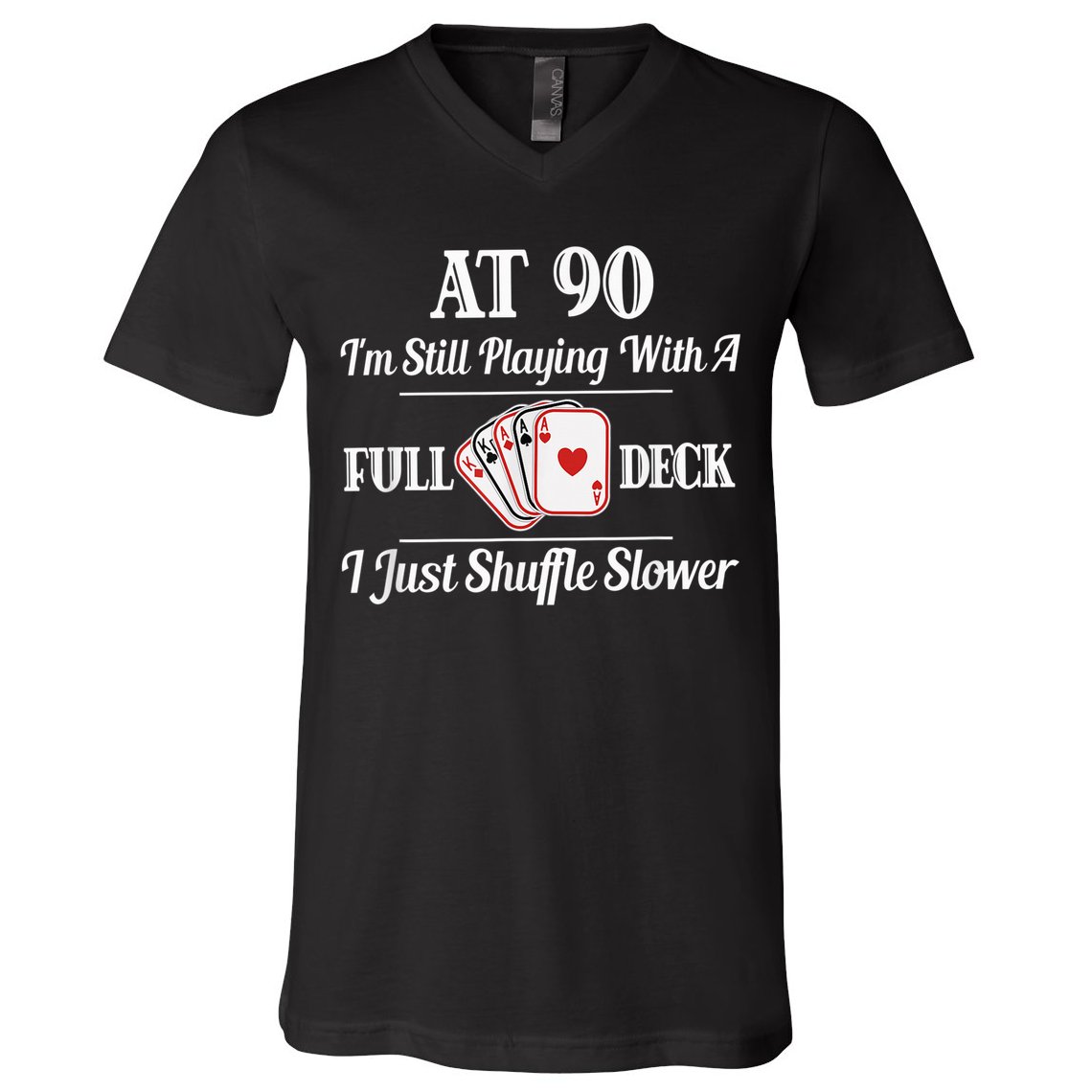Funny 90th Birthday Gift - 90 Year Old Cards Happy Birthday Shirt V-Neck T-Shirt