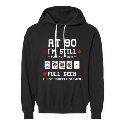 Funny 90th Birthday Gift 90 Year Old Cards Garment-Dyed Fleece Hoodie