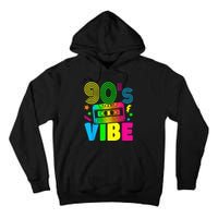 Funny 90s Vibe Retro 1990s 90s Styles Costume Party Outfit Tall Hoodie