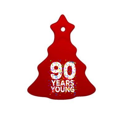 Funny 90 Years Young Happy 90th Birthday Cute Gift Great Gift Ceramic Tree Ornament