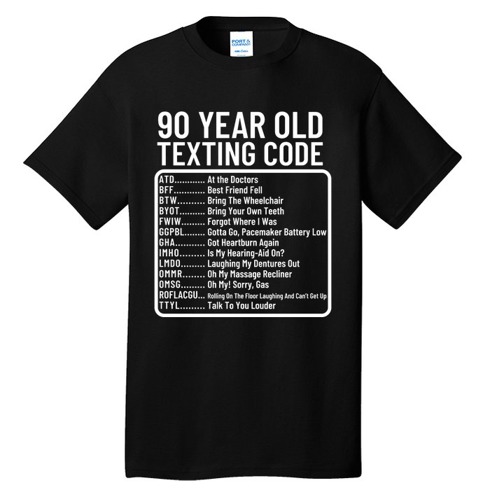 Funny 90 Year Old Texting Code Birthday Tall T-Shirt