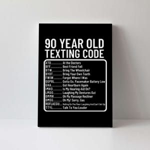 Funny 90 Year Old Texting Code Birthday Canvas