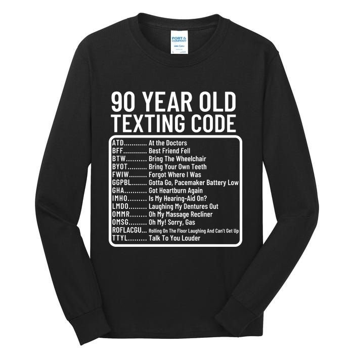 Funny 90 Year Old Texting Code Birthday Tall Long Sleeve T-Shirt