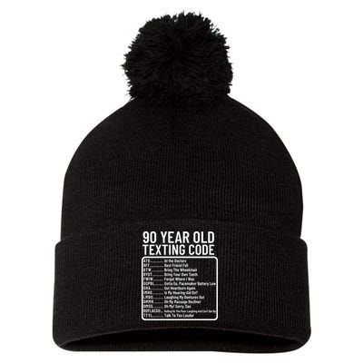 Funny 90 Year Old Texting Code Birthday Pom Pom 12in Knit Beanie
