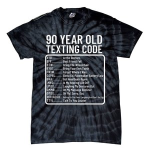 Funny 90 Year Old Texting Code Birthday Tie-Dye T-Shirt