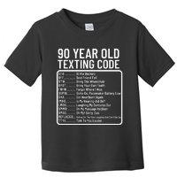 Funny 90 Year Old Texting Code Birthday Toddler T-Shirt