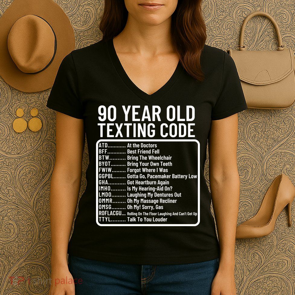 Funny 90 Year Old Texting Code Birthday Women's V-Neck T-Shirt