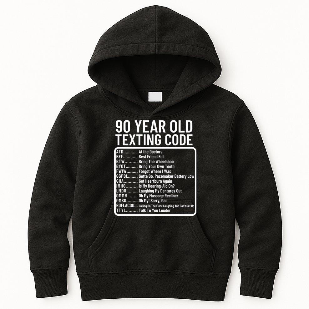 Funny 90 Year Old Texting Code Birthday Kids Hoodie