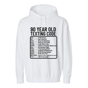 Funny 90 Year Old Texting Code Birthday Garment-Dyed Fleece Hoodie