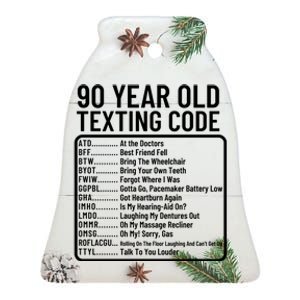 Funny 90 Year Old Texting Code Birthday Ceramic Bell Ornament